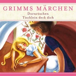 Dornr&ouml;schen / Tischlein deck dich