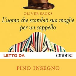 L'uomo che scambi&ograve; sua moglie per un cappello