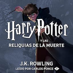 Harry Potter y las Reliquias de la Muerte (Harry Potter 7)