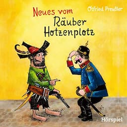 Neues vom R&auml;uber Hotzenplotz