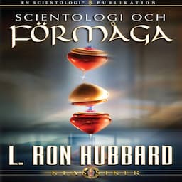 Scientologi Och F&ouml;rm&aring;ga [Scientology and Ability]