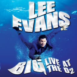 Lee Evans - Big - Live at the O2