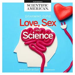 Love, Sex, and Science