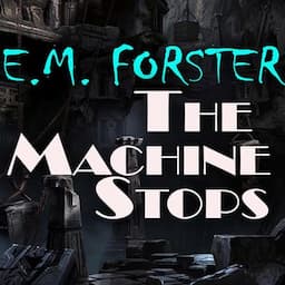 The Machine Stops