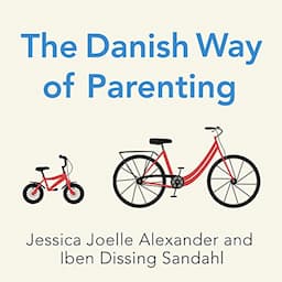 The Danish Way of Parenting