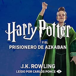 Harry Potter y el prisionero de Azkaban (Harry Potter 3)