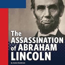 The Assassination of Abraham Lincoln