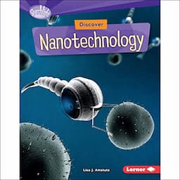 Discover Nanotechnology