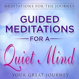 Guided Meditations for a Quiet Mind