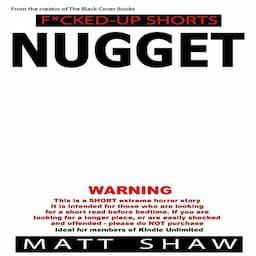 Nugget: An Extremely Twisted Short Story