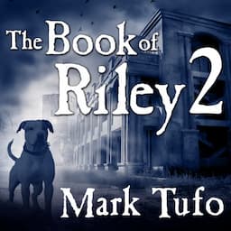 The Book of Riley, Part 2