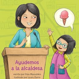 Ayudemos a la alcaldesa [Let's Help the Mayor]