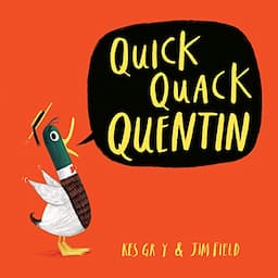 Quick Quack Quentin