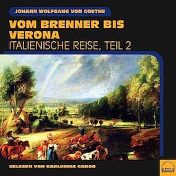 Vom Brenner bis Verona