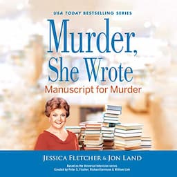 Murder, She Wrote: Manuscript for Murder