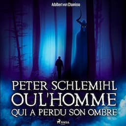 Peter Schlemihl ou l'Homme qui a perdu son ombre