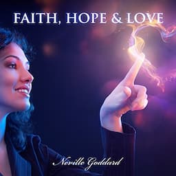 Faith, Hope and Love