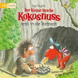 Der kleine Drache Kokosnuss reist in die Steinzeit