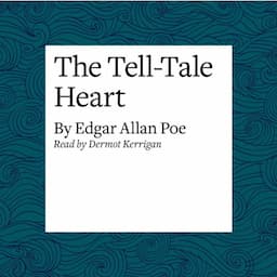 The Tell-Tale Heart