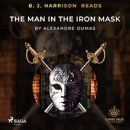 B. J. Harrison Reads The Man in the Iron Mask