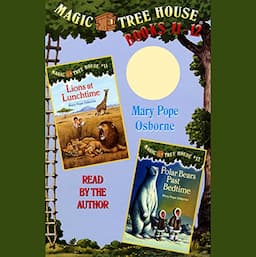 Magic Tree House: Books 11 and 12