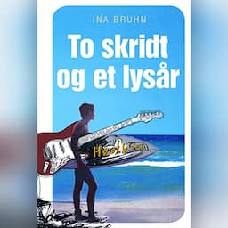 To skridt og et lys&aring;r