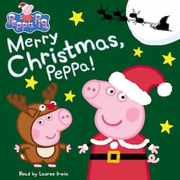 Merry Christmas, Peppa! (Peppa Pig)