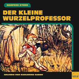 Der kleine Wurzelprofessor