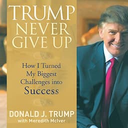 Trump Never Give Up