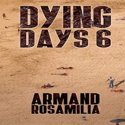 Dying Days 6