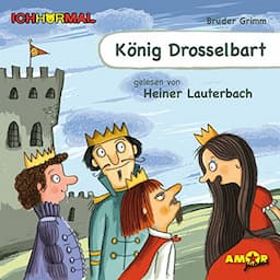 K&ouml;nig Drosselbart