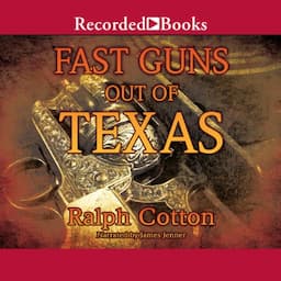 Fast Guns Out of Texas