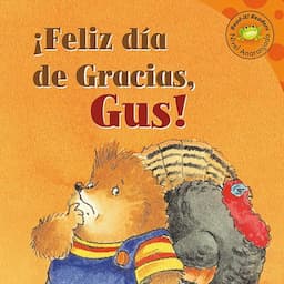 Feliz d&iacute;a de Gracias, Gus! [Happy Thanksgiving, Gus!]