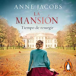 La mansi&oacute;n. [The Mansion.]