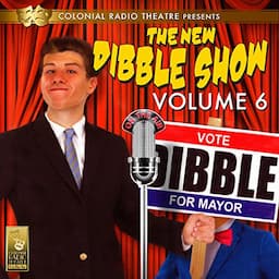 The New Dibble Show Vol. 6