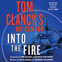 Tom Clancy's Op-Center: Into the Fire