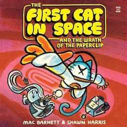 The First Cat in Space and the Wrath of the Paperclip, Book 3