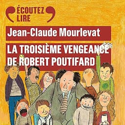 La Troisi&egrave;me Vengeance de Robert Poutifard