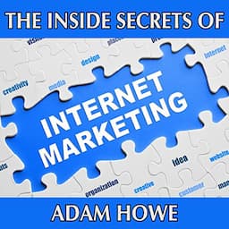 The Inside Secrets of Internet Marketing