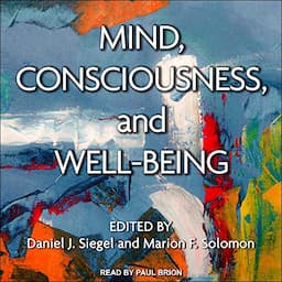 Mind, Consciousness, and Well-Being