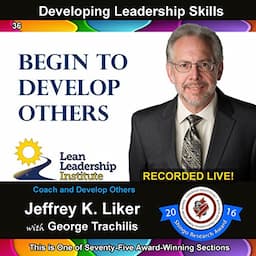 Developing Leadership Skills 36: Begin to Develop Others