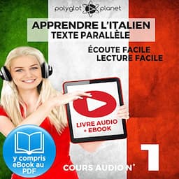 Apprendre l'Italien - &Eacute;coute Facile - Lecture Facile: Texte Parall&egrave;le Cours Audio, No. 1 [Learn Italian - Easy Listening - Easy Reader: Parallel Text Audio Course, No. 1]