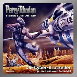 Die Cyber-Brutzellen