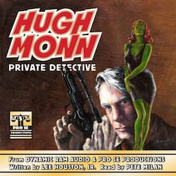 Hugh Monn : Private Detective