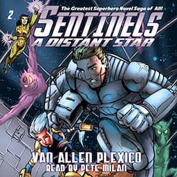 Sentinels: A Distant Star