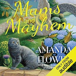 Mums and Mayhem: A Magic Garden Mystery