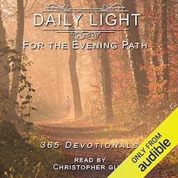 Daily Light for the Evening Path: 365 Devotionals