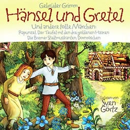 H&auml;nsel und Gretel und andere tolle M&auml;rchen