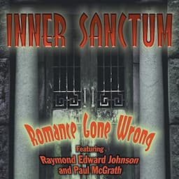 Inner Sanctum: Romance Gone Wrong