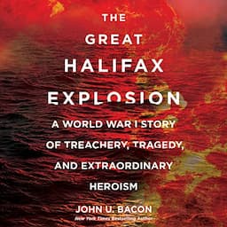 The Great Halifax Explosion